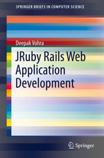 JRuby Rails Web Application Development : Computer Science (R0) - Deepak Vohra