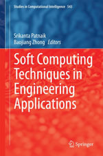 Soft Computing Techniques in Engineering Applications : Studies in Computational Intelligence : Book 543 - Author
