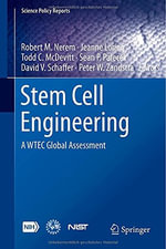 Stem Cell Engineering : A WTEC Global Assessment - David V. Schaffer