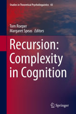 Recursion : Complexity in Cognition - Margaret Speas