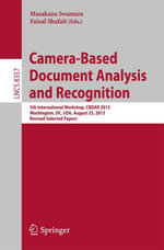 Camera-Based Document Analysis and Recognition : 5th International Workshop, CBDAR 2013, Washington, DC, USA, August 23, 2013, Revised Selected Papers - Masakazu Iwamura