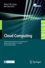 Cloud Computing : 4th International Conference, CloudComp 2013, Wuhan, China, October 17-19, 2013, Revised Selected Papers - Victor C.M. Leung and Min Chen