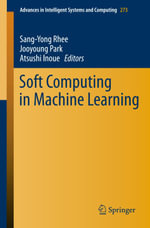 Soft Computing in Machine Learning - Sang-Yong Rhee