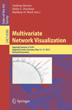 Multivariate Network Visualization : Dagstuhl Seminar # 13201, Dagstuhl Castle, Germany, May 12-17, 2013, Revised Discussions - Author