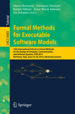 Formal Methods for Executable Software Models : 14th International School on Formal Methods for the Design of Computer, Communication, and Software Systems, SFM 2014, Bertinoro, Italy, June 16-20, 2014, Advanced Lectures