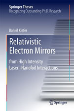 Relativistic Electron Mirrors : from High Intensity Laser-Nanofoil Interactions - Daniel Kiefer