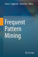 Frequent Pattern Mining : Computer Science (R0) - Charu C. Aggarwal