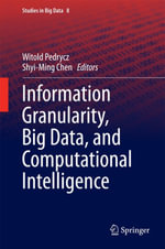 Information Granularity, Big Data, and Computational Intelligence : Engineering (R0) - Author