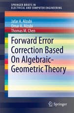Forward Error Correction Based On Algebraic-Geometric Theory : Engineering (R0) - Thomas M. Chen