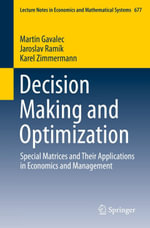 Decision Making and Optimization : Special Matrices and Their Applications in Economics and Management - Martin Gavalec