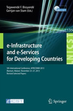 e-Infrastructure and e-Services for Developing Countries : 5th International Conference, AFRICOMM 2013, Blantyre, Malawi, November 25-27, 2013, Revised Selected Papers - Tegawendé F. Bissyandé