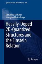 Heavily-Doped 2D-Quantized Structures and the Einstein Relation : Physics and Astronomy (R0) - Kamakhya P. Ghatak