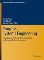 Progress in Systems Engineering : Proceedings of the Twenty-Third International Conference on Systems Engineering - Henry Selvaraj