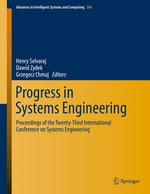 Progress in Systems Engineering : Proceedings of the Twenty-Third International Conference on Systems Engineering - Henry Selvaraj