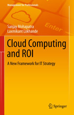 Cloud Computing and ROI : A New Framework for IT Strategy - Sanjay Mohapatra