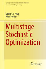 Multistage Stochastic Optimization : Mathematics and Statistics (R0) - Georg Ch. Pflug