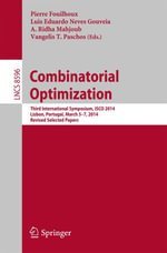 Combinatorial Optimization : Third International Symposium, ISCO 2014, Lisbon, Portugal, March 5-7, 2014, Revised Selected Papers - Pierre Fouilhoux