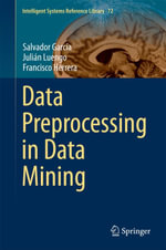 Data Preprocessing in Data Mining : Engineering (R0) - Salvador García