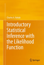 Introductory Statistical Inference with the Likelihood Function : Mathematics and Statistics (R0) - Charles A. Rohde