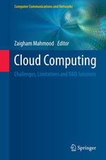 Cloud Computing : Challenges, Limitations and R &D Solutions - Zaigham Mahmood