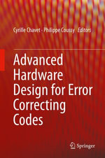 Advanced Hardware Design for Error Correcting Codes : Engineering (R0) - Cyrille Chavet