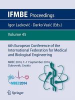 6th European Conference of the International Federation for Medical and Biological Engineering : MBEC 2014, 7-11 September 2014, Dubrovnik, Croatia - Igor LackoviÄ?