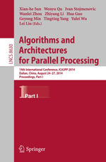 Algorithms and Architectures for Parallel Processing : 14th International Conference, ICA3PP 2014, Dalian, China, August 24-27, 2014. Proceedings, Part I - Author
