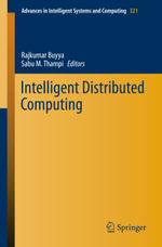 Intelligent Distributed Computing - Rajkumar Buyya