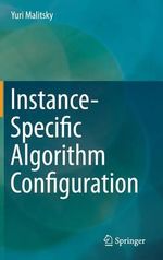 Instance-Specific Algorithm Configuration - Yuri Malitsky