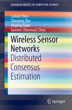Wireless Sensor Networks : Distributed Consensus Estimation - Cailian Chen