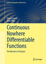 Continuous Nowhere Differentiable Functions : The Monsters of Analysis - Marek Jarnicki