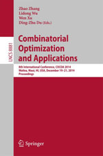 Combinatorial Optimization and Applications : 8th International Conference, COCOA 2014, Wailea, Maui, HI, USA, December 19-21, 2014, Proceedings - Zhao Zhang