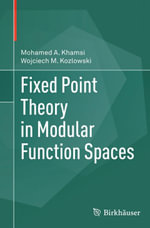 Fixed Point Theory in Modular Function Spaces - Mohamed A. Khamsi