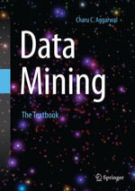 Data Mining : The Textbook - Charu C. Aggarwal