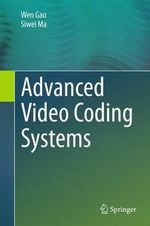 Advanced Video Coding Systems - Siwei Ma