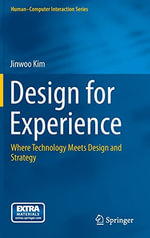 Human-Computer Interaction : Where Technology Meets Design and Strategy - Jinwoo Kim