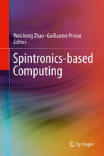 Spintronics-based Computing : Engineering (R0) - Weisheng Zhao