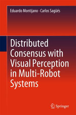 Distributed Consensus with Visual Perception in Multi-Robot Systems - Eduardo Montijano