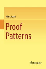 Proof Patterns - Mark Joshi