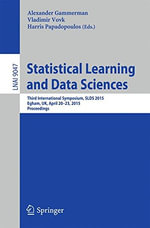 Statistical Learning and Data Sciences : Third International Symposium, Slds 2015, Egham, Uk, April 20-23, 2015, Proceedings - Alexander Gammerman