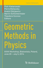 Geometric Methods in Physics : XXXIII Workshop, Bia?owie?a, Poland, June 29 - July 5, 2014 - Author