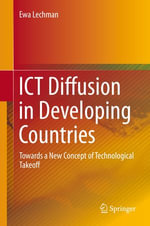ICT Diffusion in Developing Countries : Towards a New Concept of Technological Takeoff - Ewa Lechman