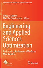 Engineering and Applied Sciences Optimization : Dedicated to the Memory of Professor M.G. Karlaftis - Nikos D. Lagaros