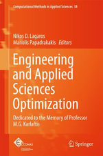 Engineering and Applied Sciences Optimization : Dedicated to the Memory of Professor M.G. Karlaftis - Manolis Papadrakakis