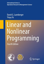 Linear and Nonlinear Programming : Business and Management (R0) - David G. Luenberger
