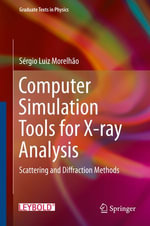 Computer Simulation Tools for X-ray Analysis : Scattering and Diffraction Methods - Sérgio Luiz Morelhão