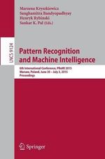 Pattern Recognition and Machine Intelligence : 6th International Conference, PReMI 2015, Warsaw, Poland, June 30 - July 3, 2015, Proceedings - Henryk Rybinski