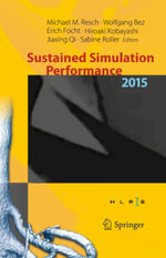 Sustained Simulation Performance 2015 : Proceedings of the joint Workshop on Sustained Simulation Performance, University of Stuttgart (HLRS) and Tohoku University, 2015 - Author