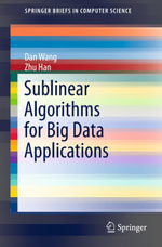 Sublinear Algorithms for Big Data Applications : Computer Science (R0) - Dan Wang
