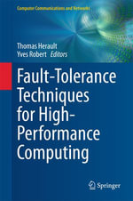 Fault-Tolerance Techniques for High-Performance Computing : Computer Science (R0) - Thomas Herault